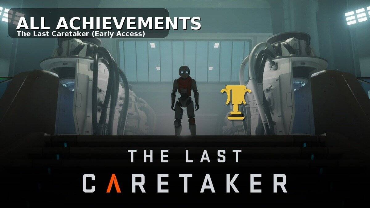 the last caretaker all achievements