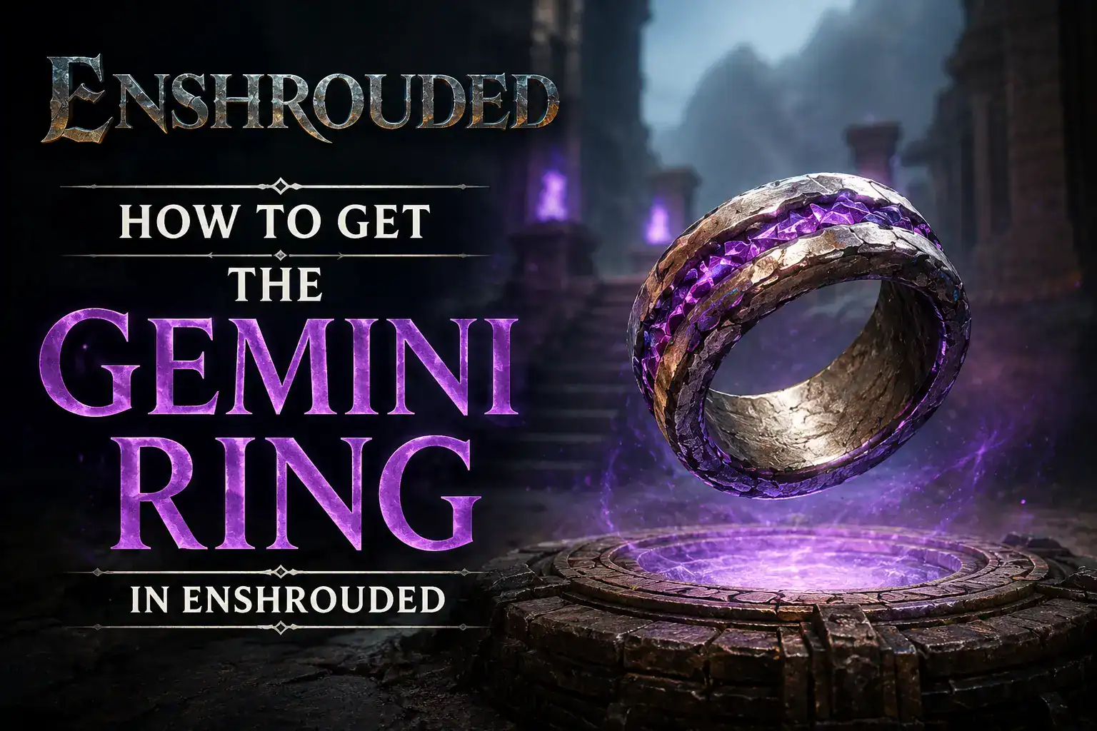 How to Get the Gemini Ring in Enshrouded