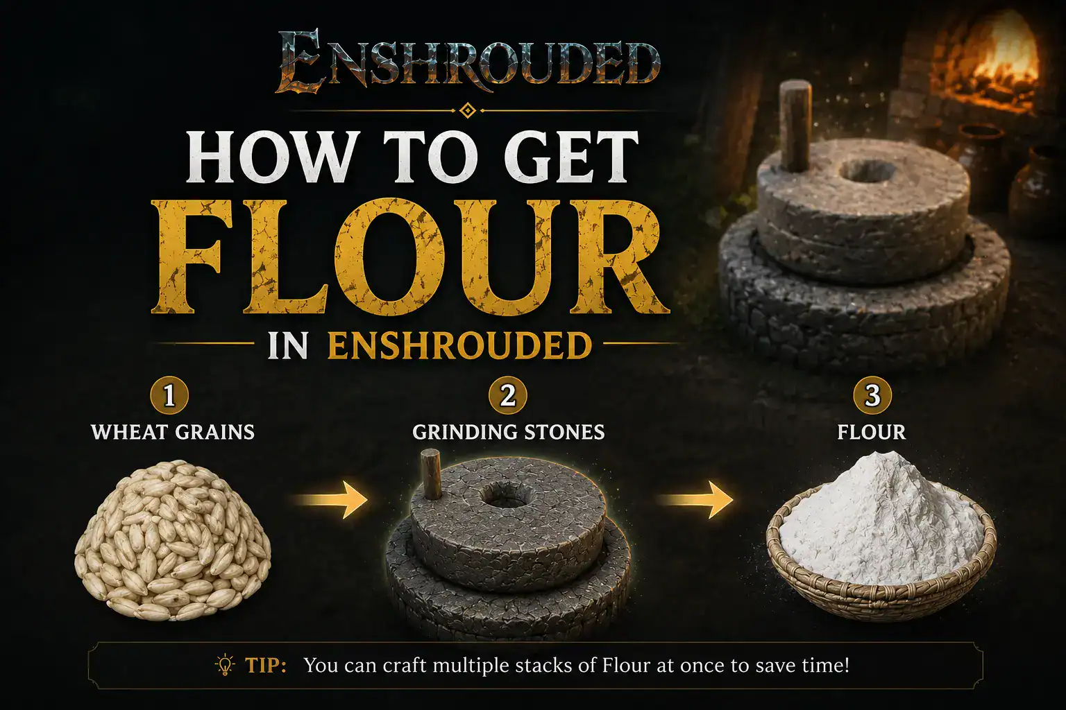 Enshrouded How to get Flour